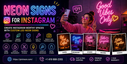 Best Neon Signs for Instagram Photos, Reels & Content Creation