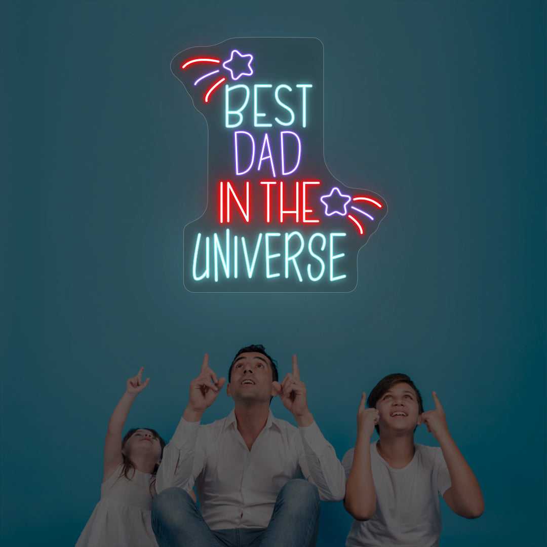 Best Dad In The Universe Neon Sign