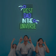 Best Dad In The Universe Neon Sign