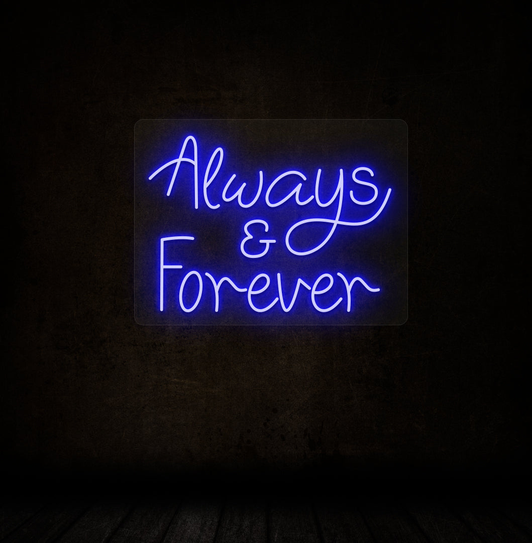 Image of an Always & Forever LED neon sign glowing on a dark wall in blue color.