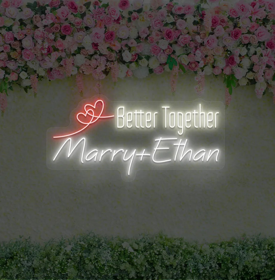 Romantic Better Together personalized name neon sign glowing white on aesthetic wall.