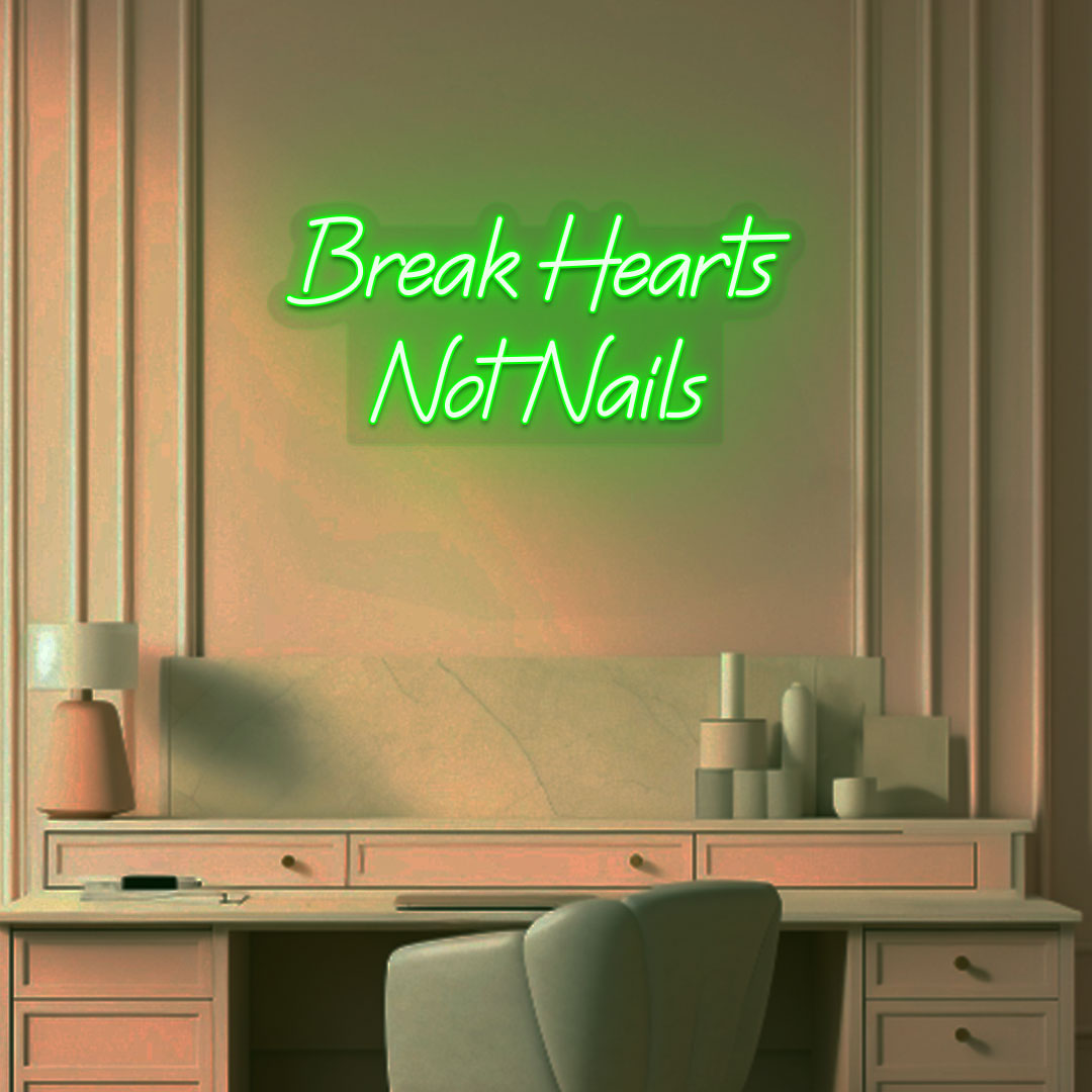 Image of a break hearts, not nails neon sign glowing on a salon wall in green color.