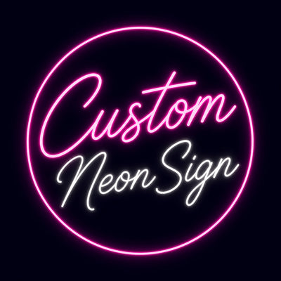 Custom Neon <br> Signs