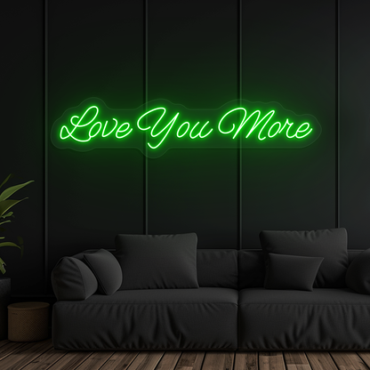 Aesthetic wall with "love you more" neon sign glowing green.