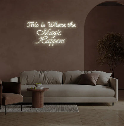 Warm White "this is where the magic happens" LED neon sign for beauty studio setup.