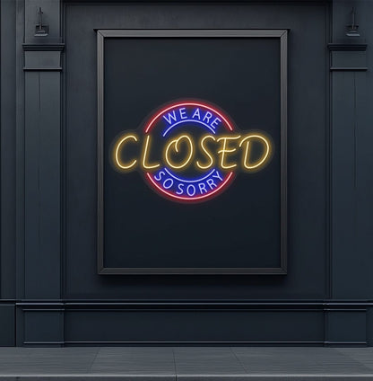 Stylish orange LED we are closed so sorry neon sign mounted on wall. 